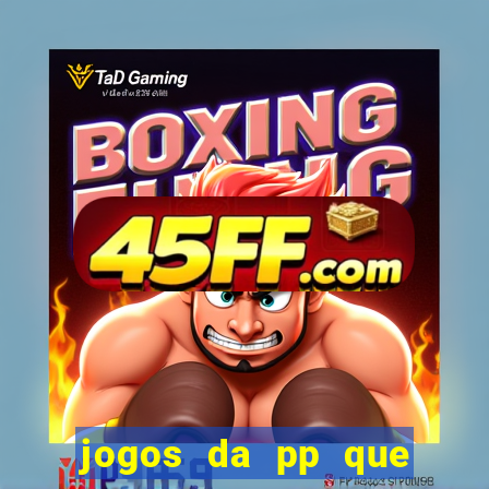 jogos da pp que pagam bem
